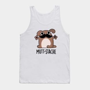 Mutt-stache Cute Dog Moustache Pun Tank Top